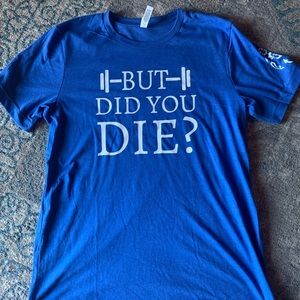 But Did You Die? Wrestling Coaches Corner New Tshirt Sizes XS-XL